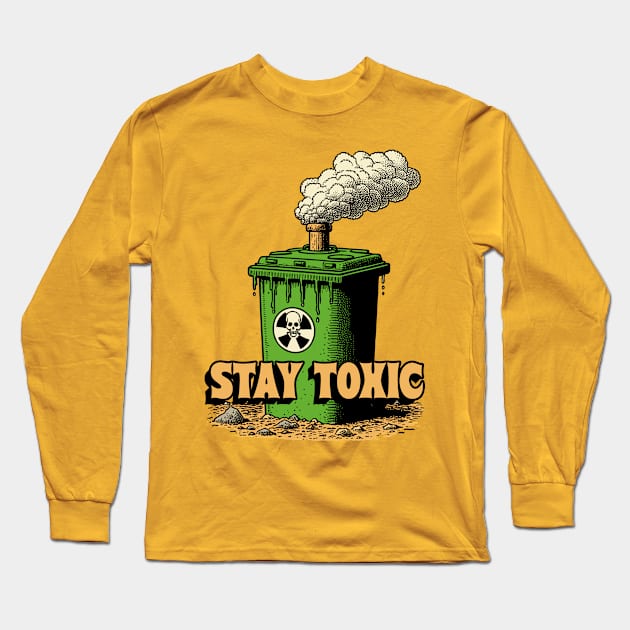 - Stay Toxic - Long Sleeve T-Shirt by DankFutura